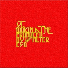 Lookin At Me - YT Produced by. Walter Ego [@walter-ego]