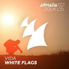 Vida - White Flags (OUT NOW!)