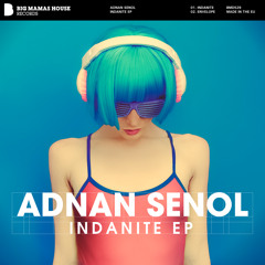 Adnan Senol - Indanite