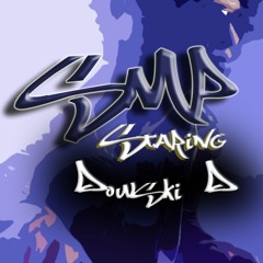 SMP- Featuring Dowski D- Hey My Lady