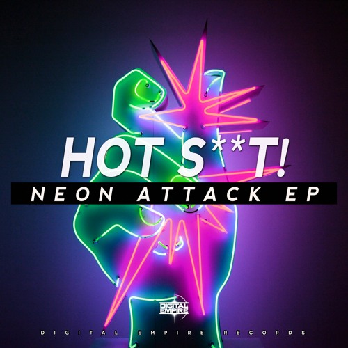 Hot Shit! - Neon Attack (Original Mix) [Out Now]