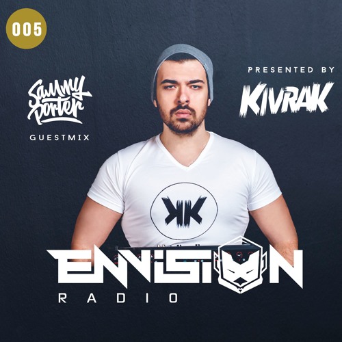 Envision Radio #005 (Guestmix Sammy Porter)