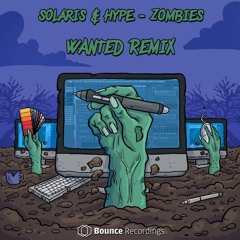 Solaris & Hype - Zombies (Wanted Remix)