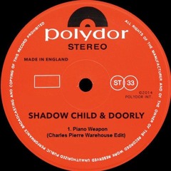 Shadow Child & Doorly - Piano Weapon (Charles Pierre Warehouse Edit) [FREE DOWNLOAD]