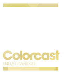 Colorcast 040 with Diversion