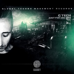 G TECH - Just For One Day  - Global Techno Movement Rec