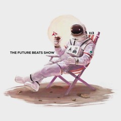The Future Beats Show 113