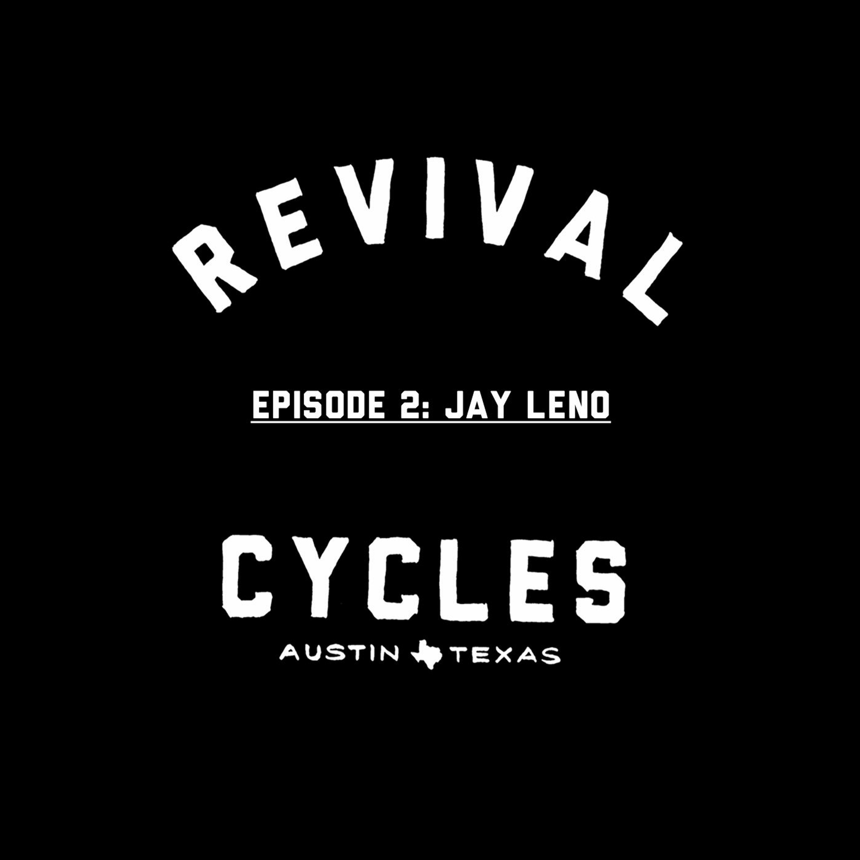 Episode 2: Jay Leno