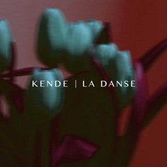 Kende - La Danse