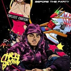 Chris Brown - Right Now (Before The Party Mixtape)