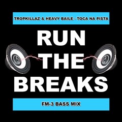 Tropkillaz - Toca Na Pista (FM-3 Bass Mix)