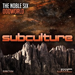 The Noble Six - Oddworld (Original Mix) [Subculture]