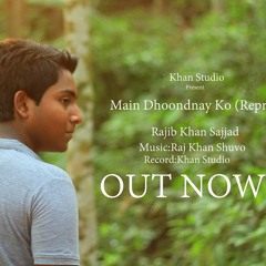 Main Dhoondnay Ko (Reprise)