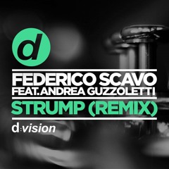 Federico Scavo Feat. Andrea Guzzoletti - Strump - Federico Scavo 2016 Remix - d:vision Records
