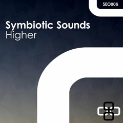 Symbiotic Sounds - Higher EP [SEO006]