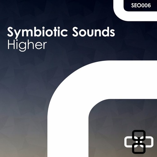 Symbiotic Sounds - Higher EP [SEO006]