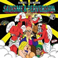 AL K POTE - AMSTERDAM CITY GANG (MAI 2016)ALBUM ''SADISME ET PERVERSION'' 24 JUIN