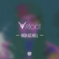 RICCI - High As Hell (Original Mix)