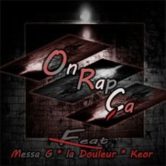 On Rap Ca Feat MessaG , La Douleur , Keor Prod Gi ....Mixtape Daddy Konnxions  free 2016