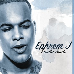 Ephrem J - Bunita Amor