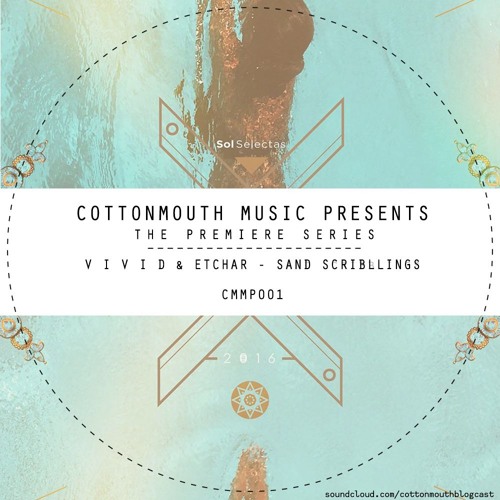 The Premiere Series: CMMP001 // V i v i d & Etchar - Sand Scribblings // OUT NOW