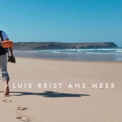 Luis reist ans Meer