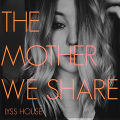 The Mother We Share