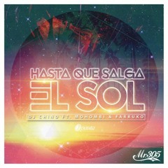 Hasta Que Salga El Sol(feat. Mohombi & Farruko)