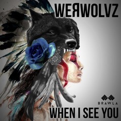 [OUT MAY 30] WeRWolvz - When I See You