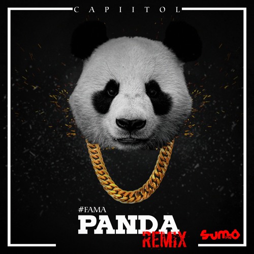 Stream #Fama (Panda Remix) by Capiitol | Listen online for free on ...