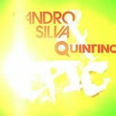 Sandro Silva & Quintino - Epic Crazy ( Paolo Calderón Remix) (Groove 2k16)