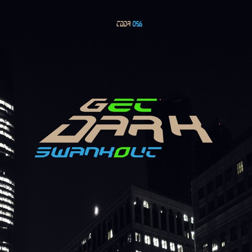 SwankOut - Get Dark EP - Out on Beatport Now  & Free Strange Rollers Remix