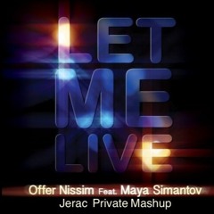 Offer Nissim - Let Me Live (Jerac  MashUp)