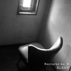 Nocturne No. 6 'ELEGY'