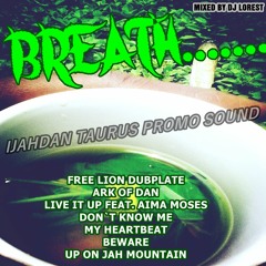 #BREATH - 2016 - IJAHDAN TAURUS PROMO MIX BY DJ LOREST