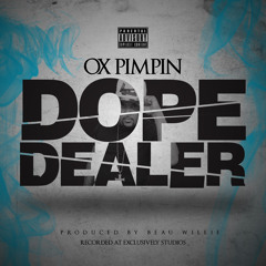 "Dope Dealer" pro. Beau Willie