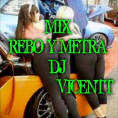 MIX DE REBO Y METRA-DJ VICENTT PUCALLPA PERU