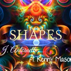 Shapes (ft. Kenny Mason)