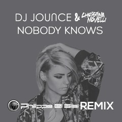 Nobody Knows ft Christina Novelli [Preview - Out NOW on Beatport!] (Philippe El Sisi Remix)
