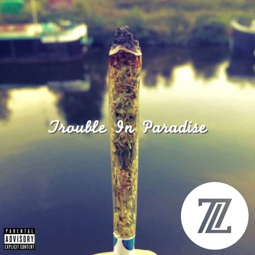 Trouble In Paradise (Prod. Lowkey)