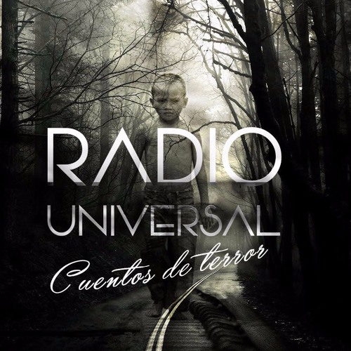Stream Radio universal cuentos de terror Los niños de las vias by Radio  universal | Listen online for free on SoundCloud