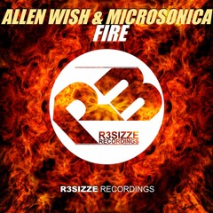 Allen Wish & Microsonica - Fire (Original Mix) OUT NOW
