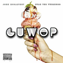 Guwop feat. Evan The Twerkgod (Prod. HeizenBurr!)