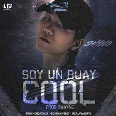 Soy Un Buay Cool - Shyno