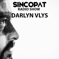 Darlyn Vlys - Sincopat Podcast 154