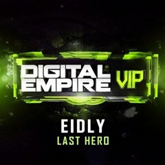 Eidly - Last Hero (Original Mix)