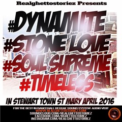 DYNAMITE SOUND alongside STONE LOVE, SOUL SUPREME, TIMELESS IN STEWART TOWN APRIL 2016