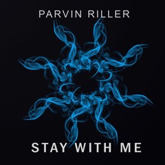 Parvin - Stay With Me (Original Mix)