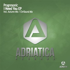 Progresonic - I Need You (ChriSounD Mix)