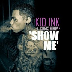 Kid Ink ft Chris Brown - Show Me (Silentloudness Trap Remix).mp3